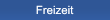 Freizeit Freizeit