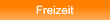 Freizeit Freizeit